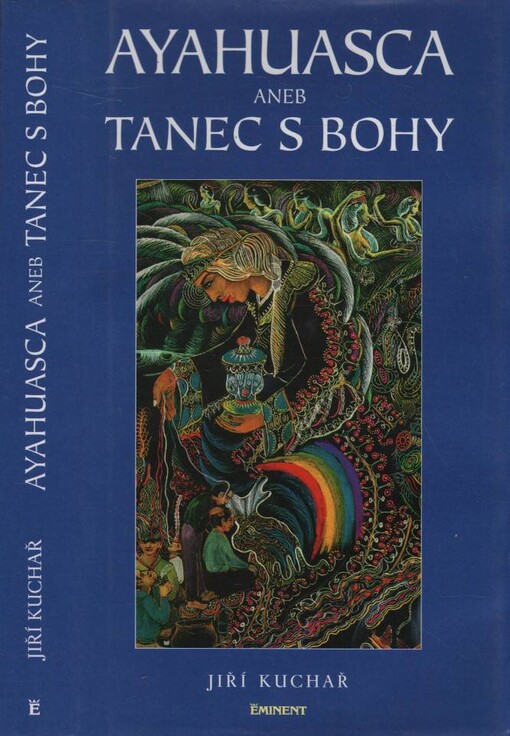 Ayahuasca aneb Tanec s Bohy
