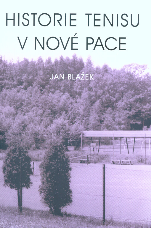 Historie tenisu v Nové Pace