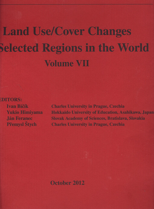 Land use/ cover changes in selected regions in the world. Volume VII