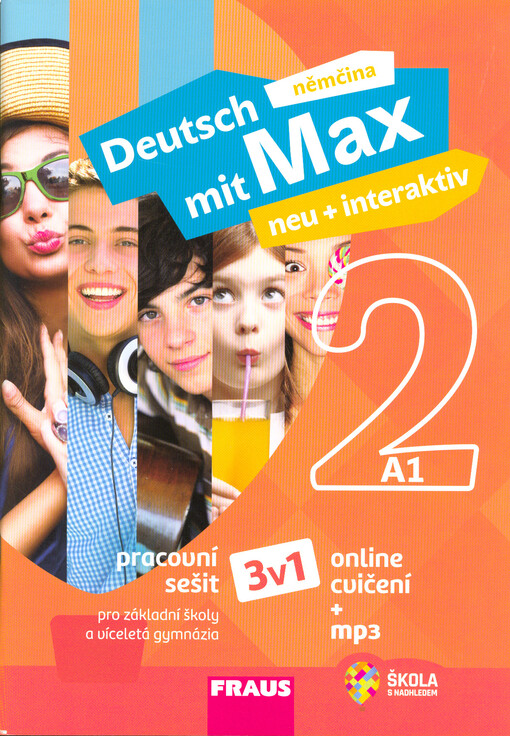 Deutsch mit Max 2 : neu + interaktiv : 3 v 1 : pracovní sešit pro základní školy a víceletá gymnázia