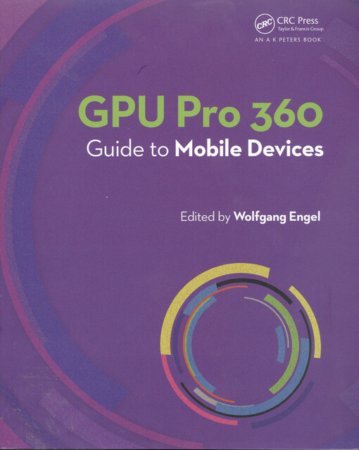 GPU Pro 360 : guide to mobile devices