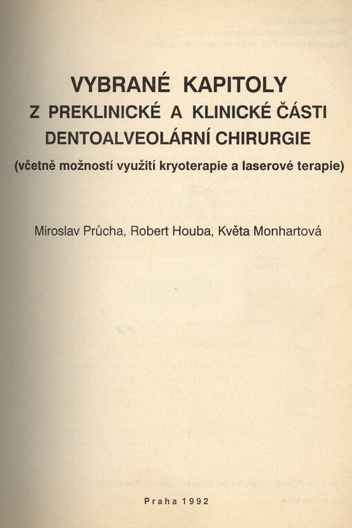 Vybrané kapitoly z preklinické a klinické části dentoalveolární chirurgie (včetně možností využití kryoterapie a laserové terapie)