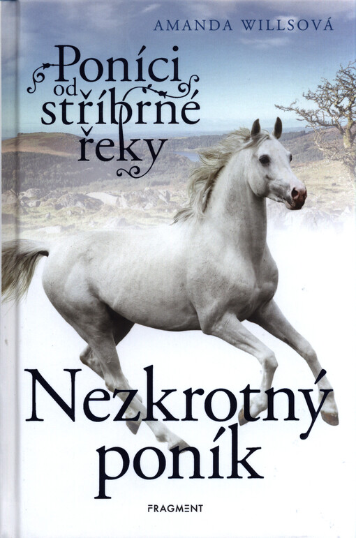 Poníci od stříbrné řeky. Nezkrotný poník