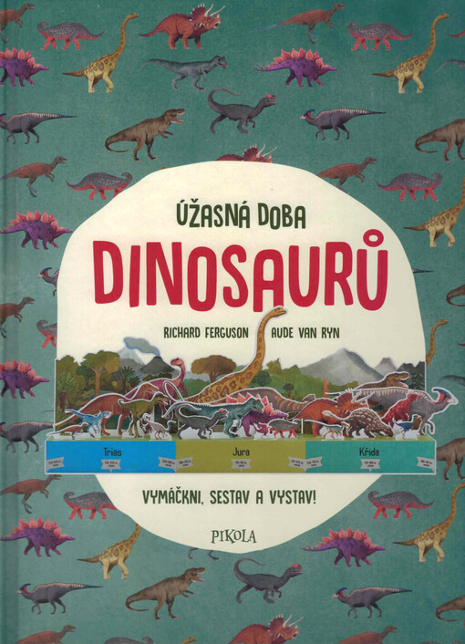 Úžasná doba dinosaurů