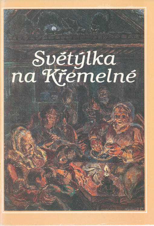 Světýlka na Křemelné: pověrečná vyprávění ze střední Šumavy