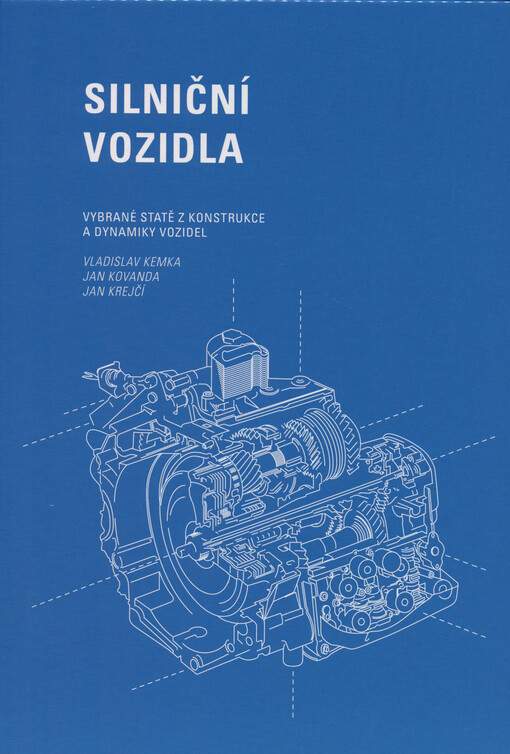 Silniční vozidla : vybrané statě z konstrukce a dynamiky vozidel