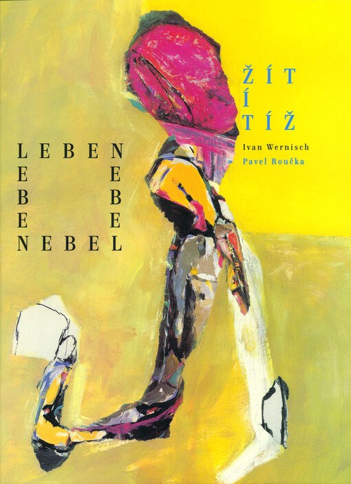 Žít tíž = Leben Nebel