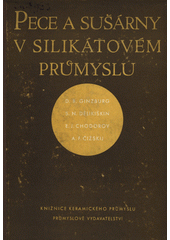 Pece a sušárny v silikátovém průmyslu  (odkaz v elektronickém katalogu)