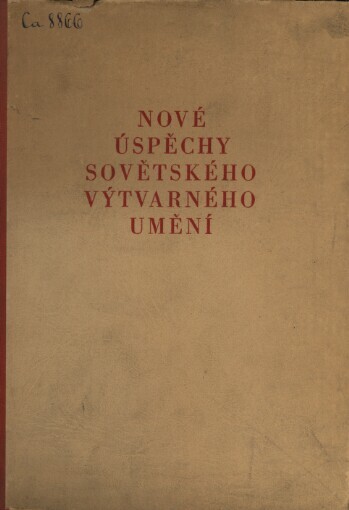 Nové úspěchy sovětského výtvarného umění: Všesvazová umělecká výstava 1950