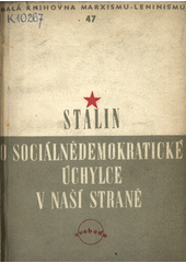 O sociálnědemokratické úchylce v naší straně  (odkaz v elektronickém katalogu)