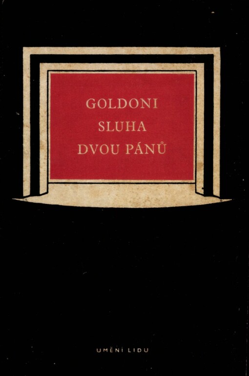 Sluha dvou pánů :komedie o 3 dějstvích