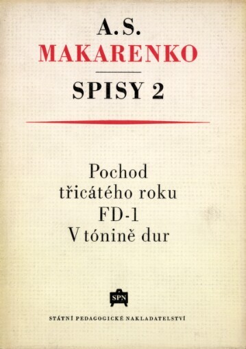 Spisy.2,Pochod třicátého roku ; FD-1 ; V tónině dur