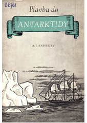 Plavba do Antarktidy : [Sborník]  (odkaz v elektronickém katalogu)