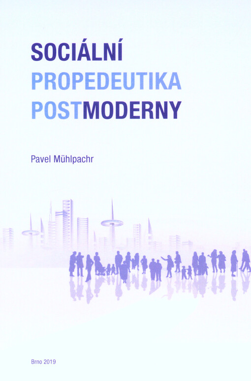 Sociální propedeutika postmoderny