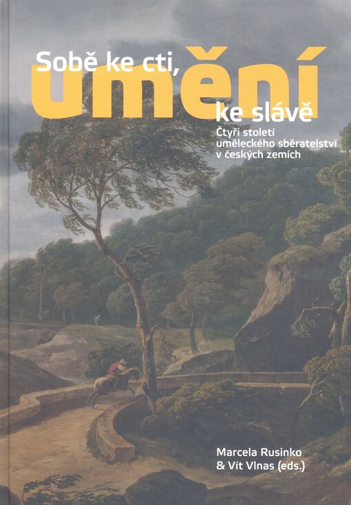 Sobě ke cti, umění ke slávě