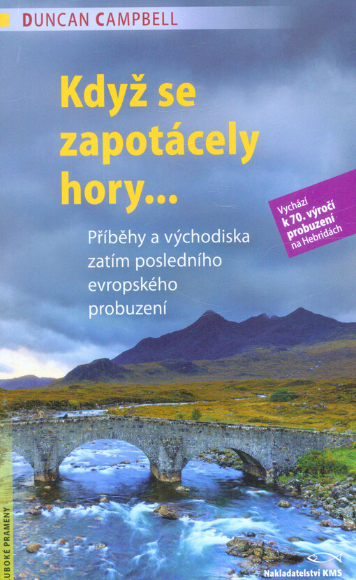 Když se zapotácely hory... : příběhy a východiska zatím posledního evropského probuzení