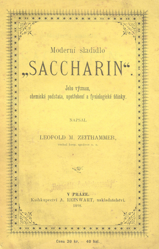 Moderní sladidlo saccharin : jeho význam, chemická podstata, upotřebení a fysiologické účinky