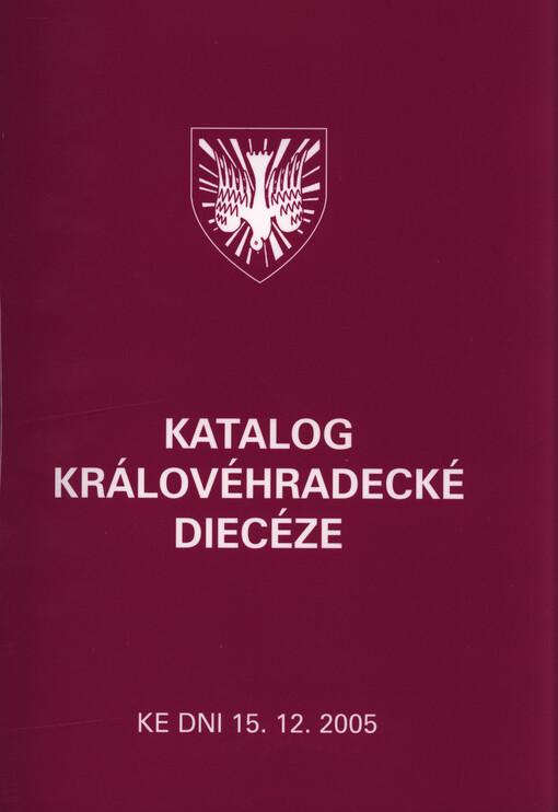Katalog královéhradecké diecéze : ke dni 15.12.2005