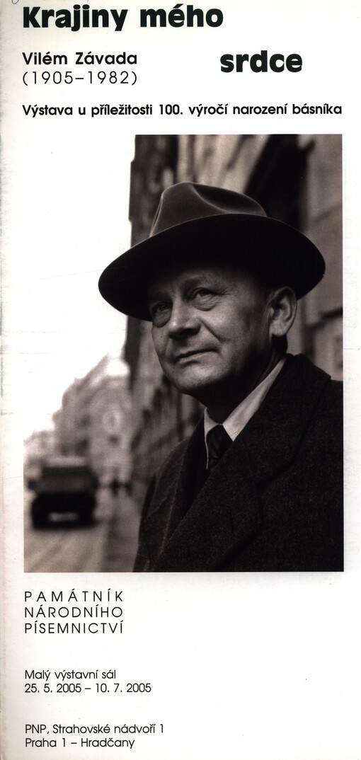 Krajiny mého srdce : Vilém Závada (1905-1982) : výstava u příležitosti 100. výročí narození básníka : Památník národního písmenictví, Malý výstavní sál 25.5.2005-10.7.2005