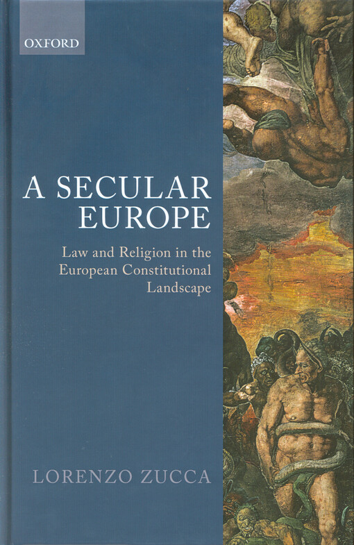A secular Europe : law and religion in the European constitutional landscape