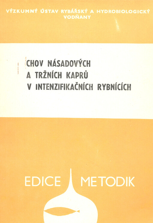 Chov násadových a tržních kaprů v intenzifikačních rybnících
