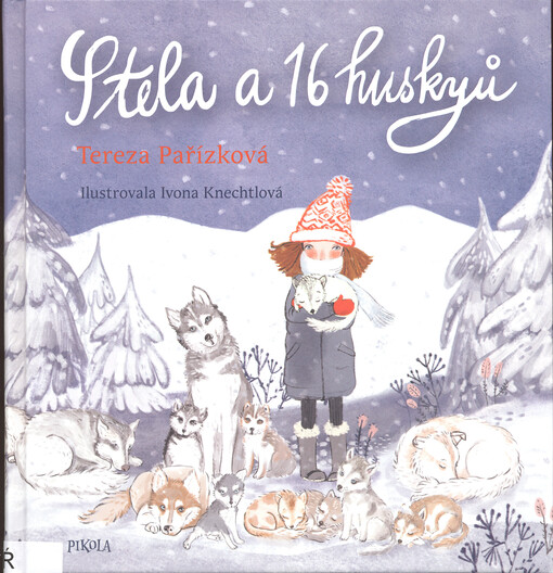 Stela a šestnáct huskyů