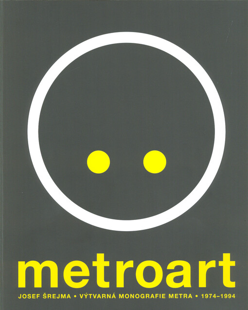 Metroart: výtvarná monografie metra : 1974-1994 : architektonický a ikonografický rozbor stanic s výtvarnými díly