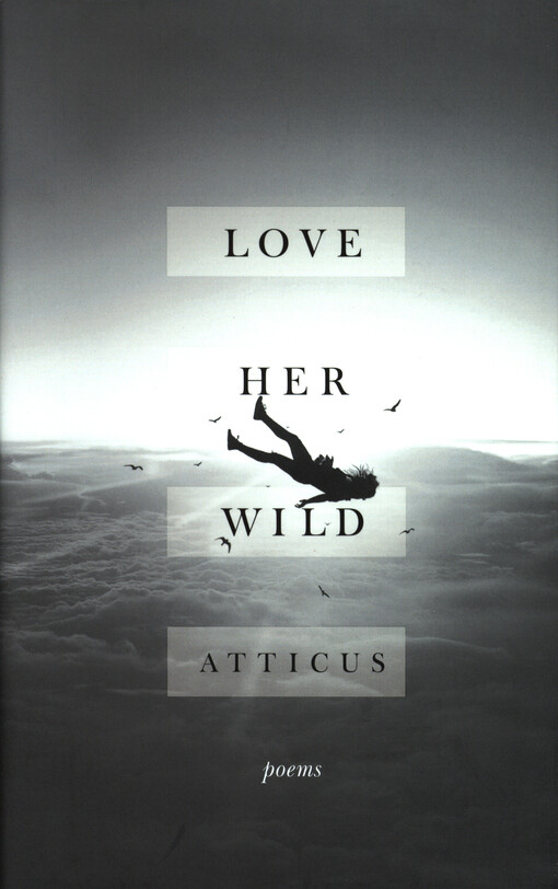 Love her wild : poems