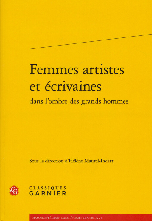 Femmes artistes et écrivaines : dans l'ombre des grands hommes