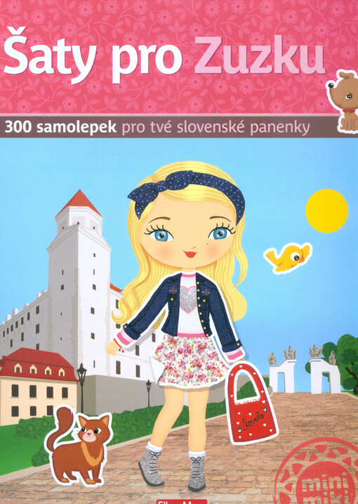Šaty pro Zuzku : 300 samolepek pro tvé slovenské panenky