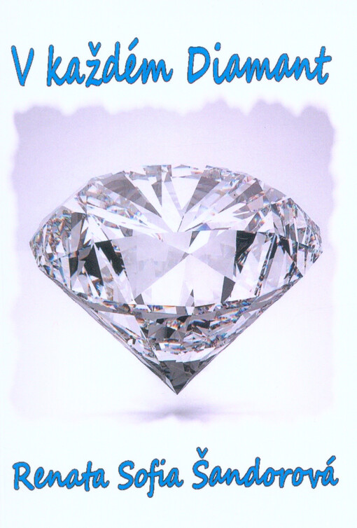 V každém diamant