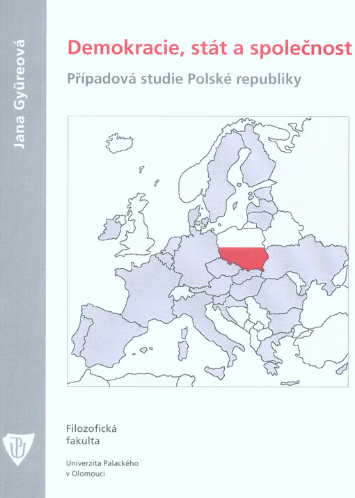 Demokracie, stát a společnost : případová studie Polské republiky