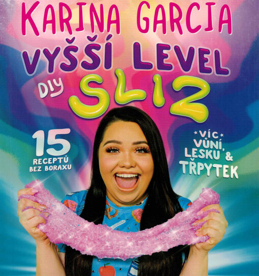 Vyšší level DIY - Sliz