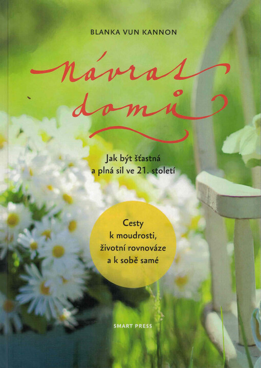 Návrat domů – Jak být šťastná a plná sil v 21. století
