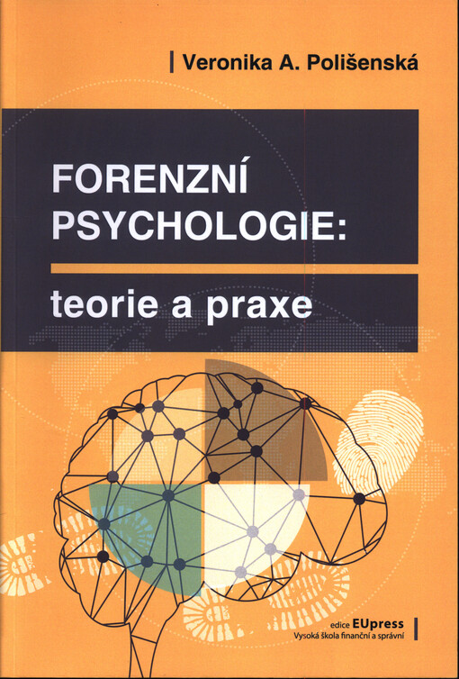 Forenzní psychologie : teorie a praxe