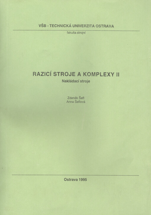 Razicí stroje a komplexy. II, Nakládací stroje