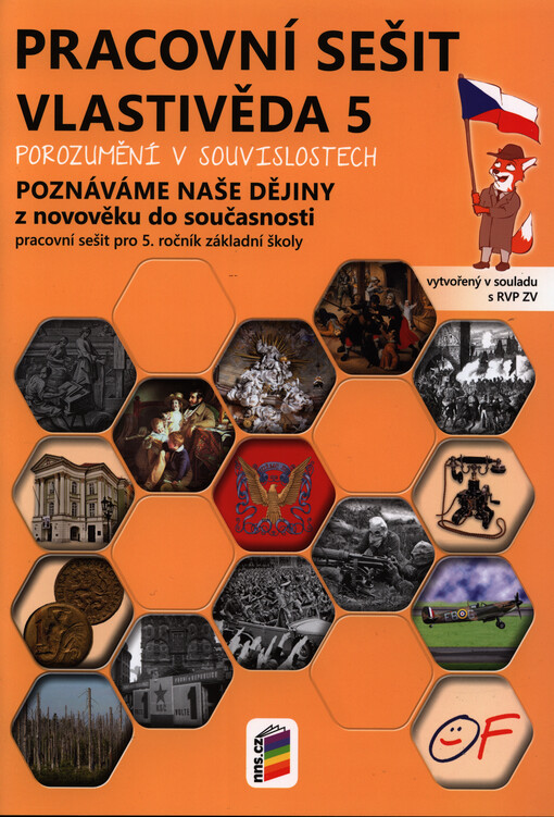 Vlastivěda 5 : porozumění v souvislostech : pro 5. ročník základní školy. Poznáváme naše dějiny : z novověku do současnosti