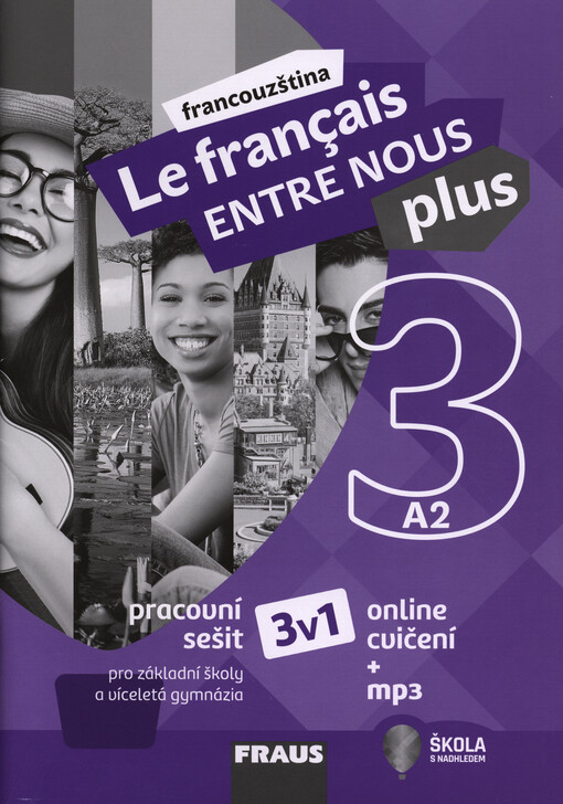 Le francais entre nous plus 3 : francouzština pro základní školy a víceletá gymnázia