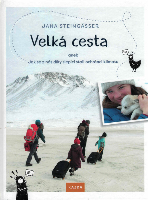 Velká cesta, aneb, Jak se z nás díky slepici stali ochránci klimatu