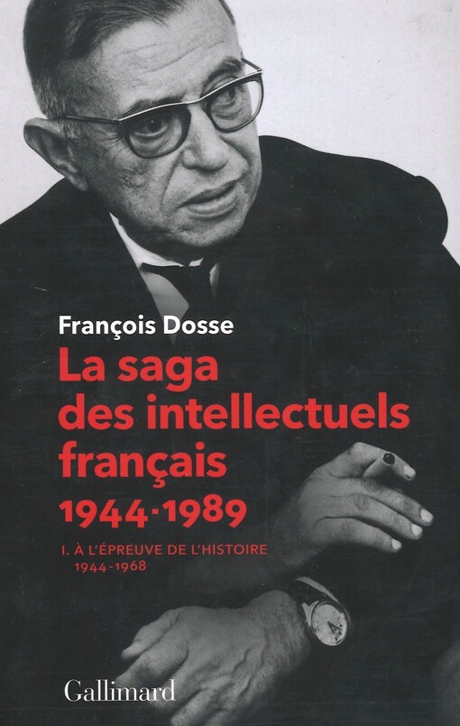 La saga des intellectuels français.