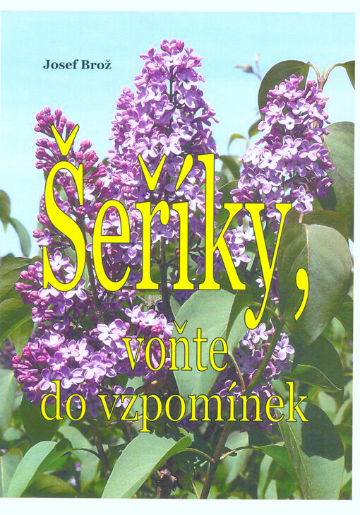 Šeříky, voňte do vzpomínek