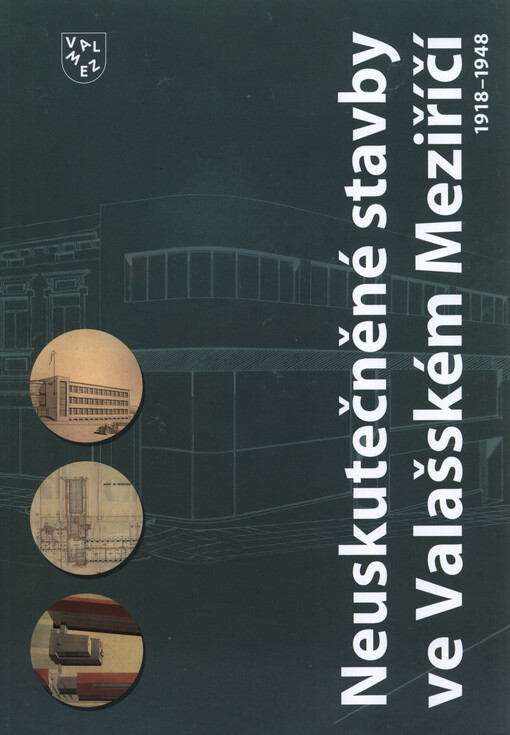 Neuskutečněné stavby ve Valašském Meziříčí 1918-1948