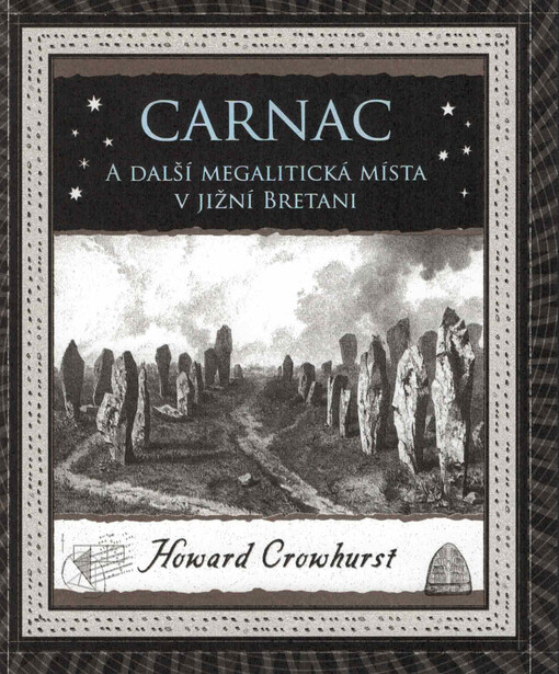 Carnac a další megalitická místa v jižní Bretani