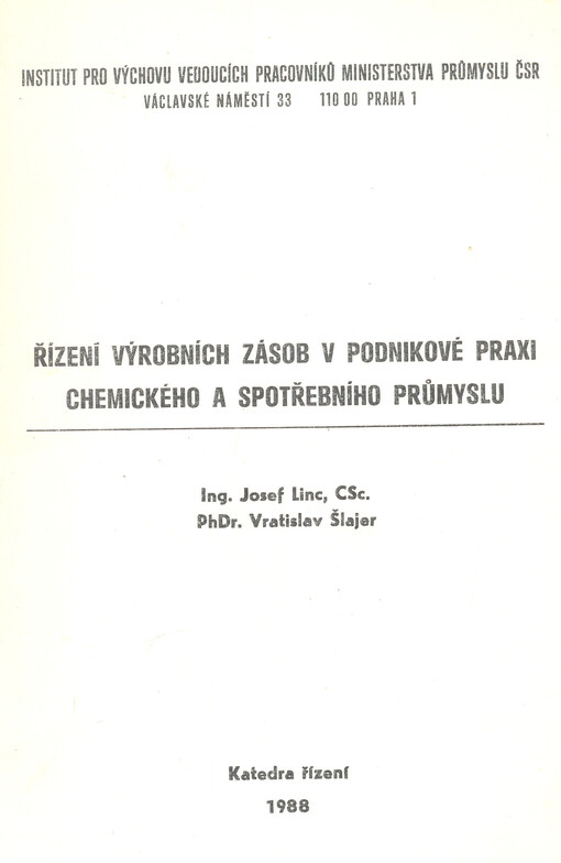 Řízení výrobních zásob v podnikové praxi chemického a spotřebního průmyslu