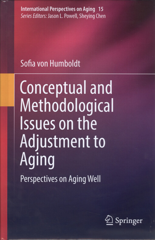 Conceptual and methodological issues on the adjustment to aging : perspectives on aging well