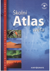 Školní atlas světa  (odkaz v elektronickém katalogu)