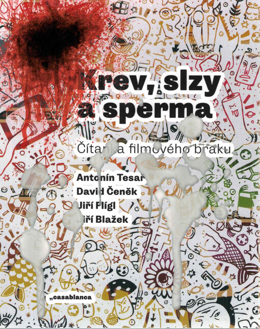 Krev, slzy a sperma