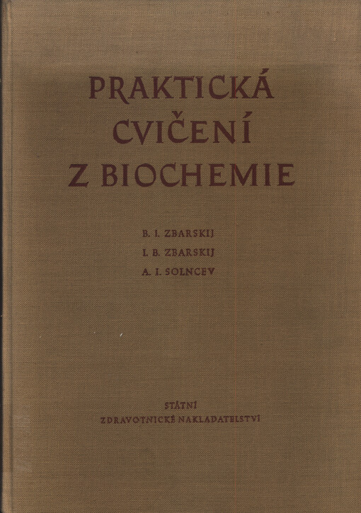 Praktická cvičení z biochemie :Učební pomůcka pro vys. školy zeměd., veterinární a zootechnické fakulty