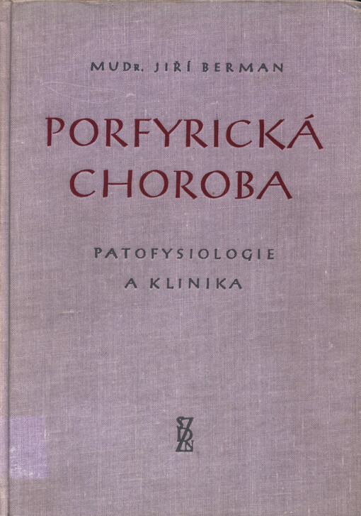 Porfyrická choroba : patofysiologie a klinika