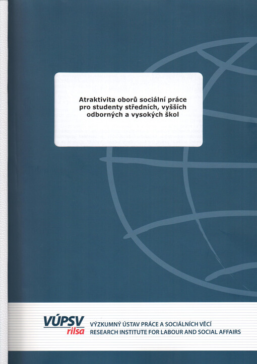Atraktivita oborů sociální práce pro studenty středních, vyšších odborných a vysokých škol